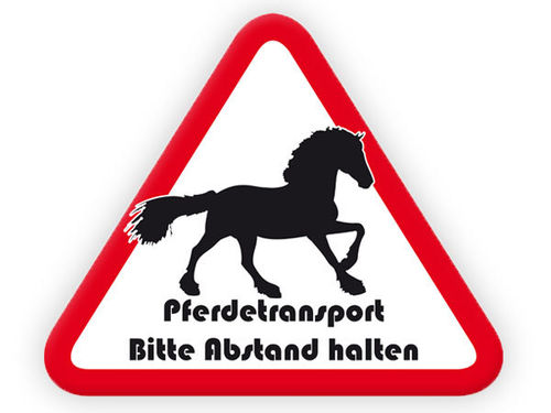 Schild "Pferdetransport" - Pferd